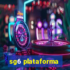 sg6 plataforma