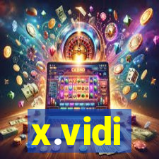 x.vidi