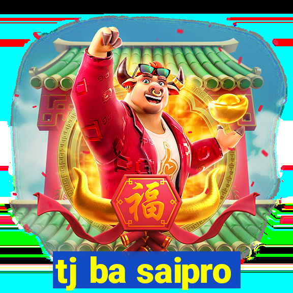 tj ba saipro