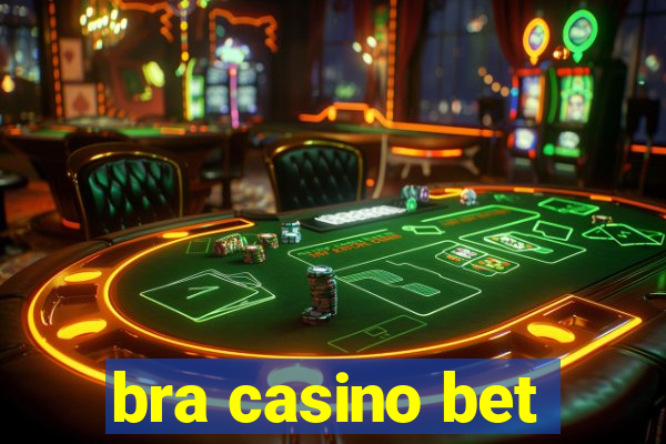 bra casino bet