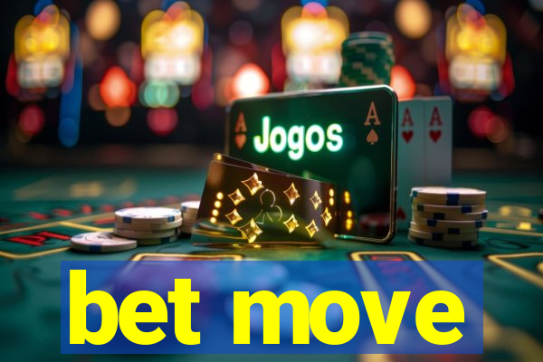 bet move