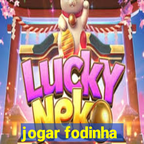 jogar fodinha