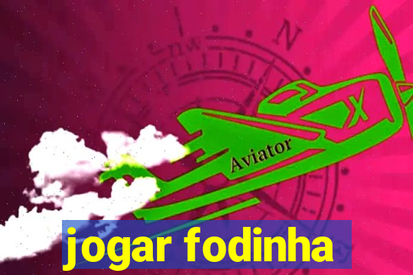 jogar fodinha