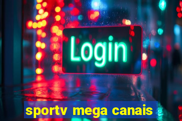 sportv mega canais