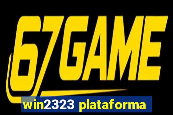 win2323 plataforma