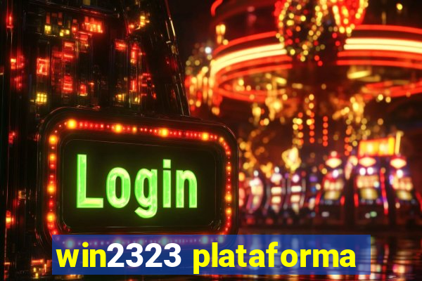 win2323 plataforma