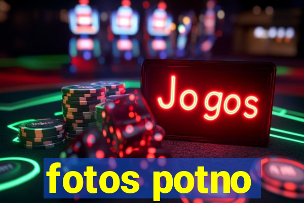 fotos potno