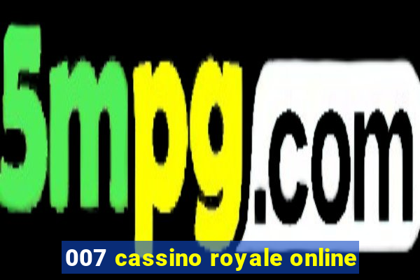 007 cassino royale online