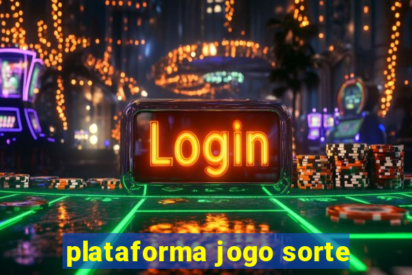 plataforma jogo sorte