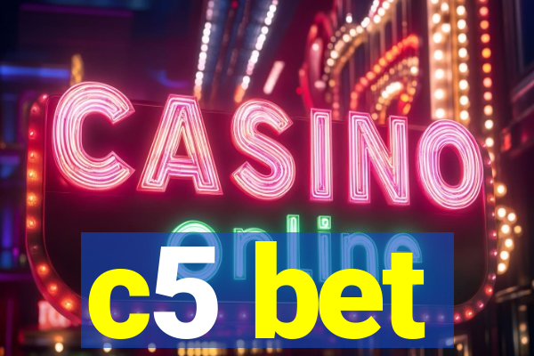 c5 bet