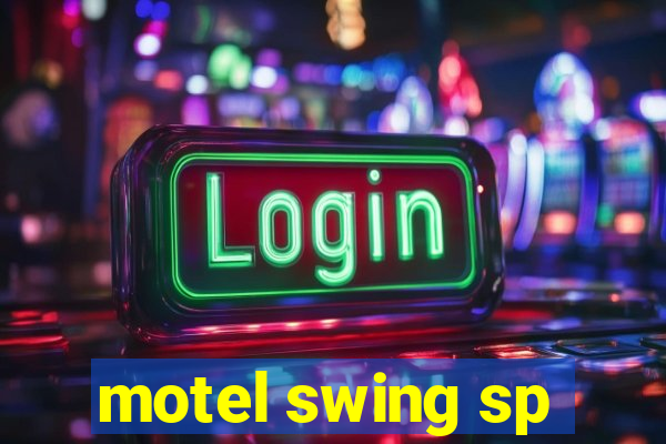 motel swing sp