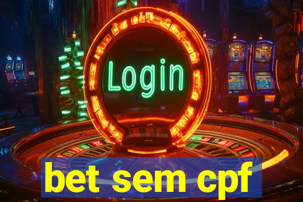 bet sem cpf