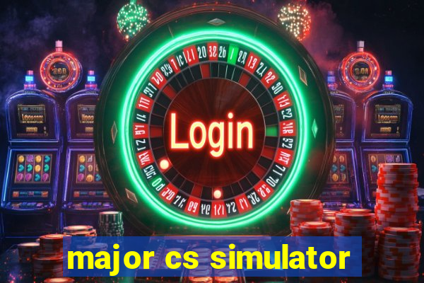 major cs simulator