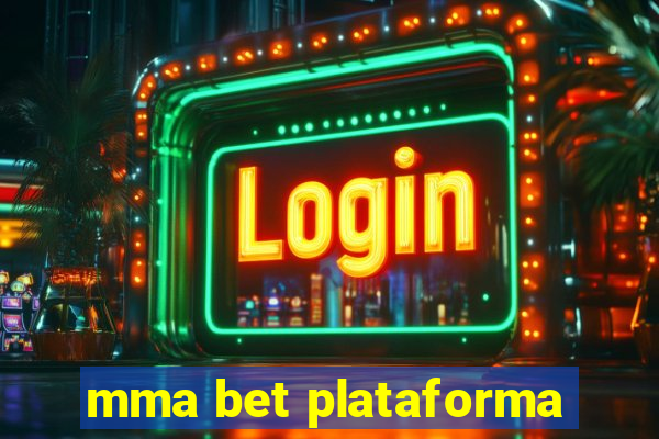 mma bet plataforma