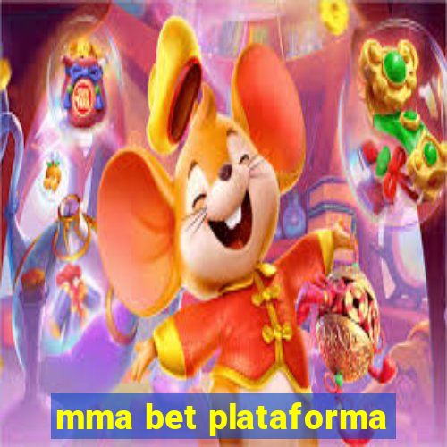 mma bet plataforma