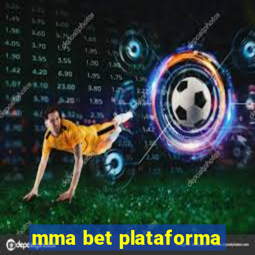 mma bet plataforma