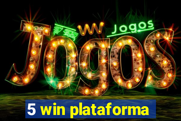 5 win plataforma