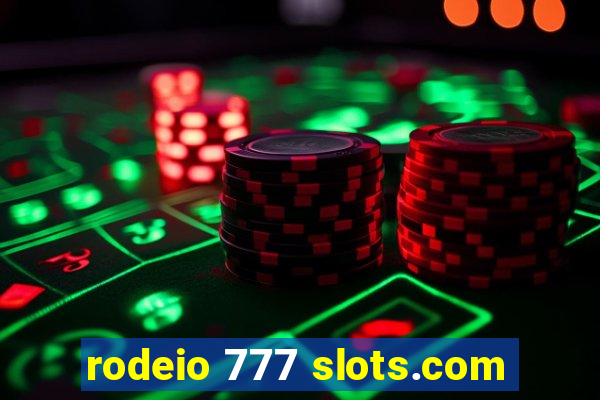 rodeio 777 slots.com