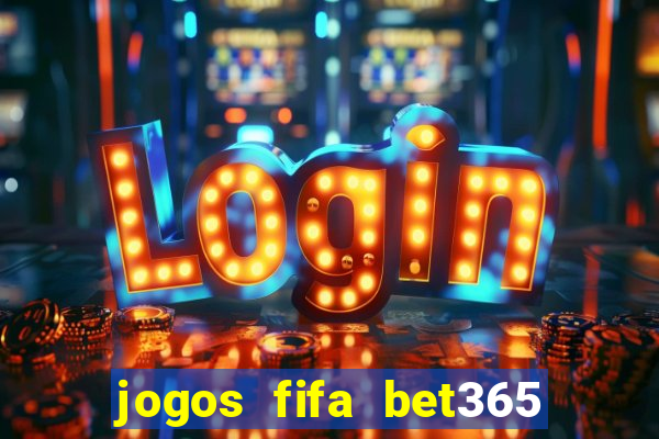 jogos fifa bet365 8 minutos