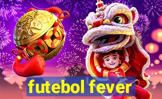 futebol fever