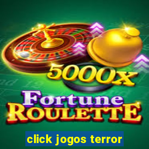 click jogos terror