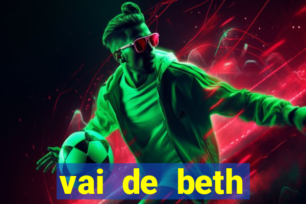 vai de beth gusttavo lima