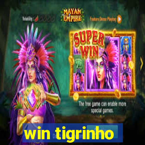 win tigrinho