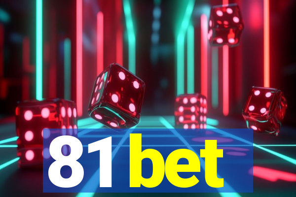 81 bet