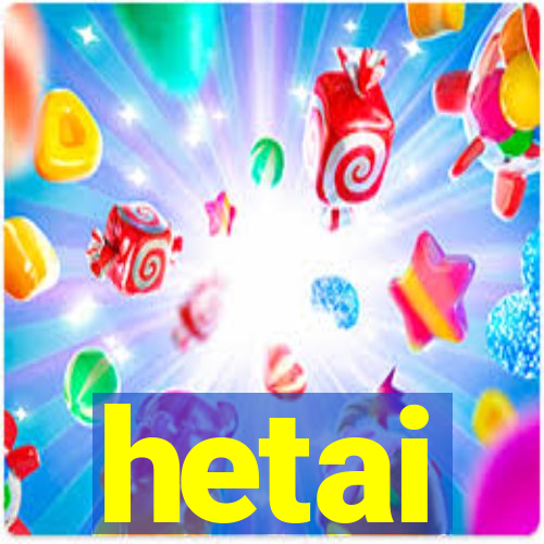 hetai