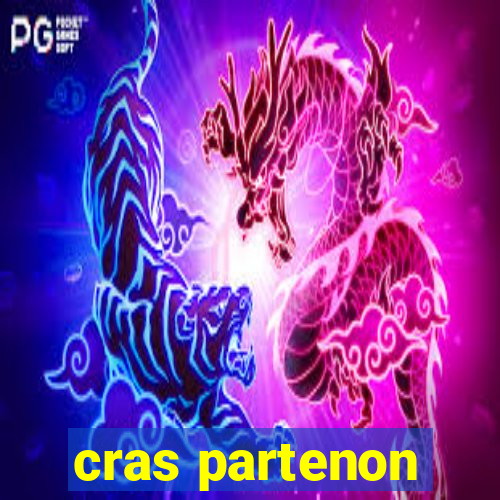 cras partenon