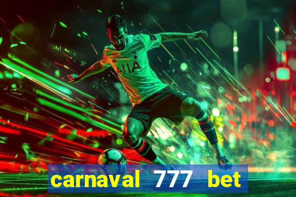 carnaval 777 bet paga mesmo