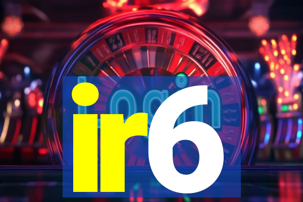 ir6