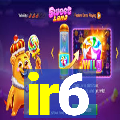 ir6