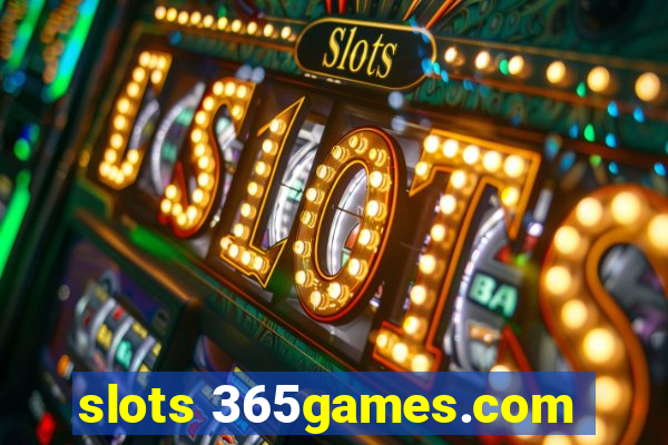 slots 365games.com