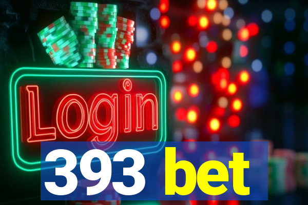 393 bet