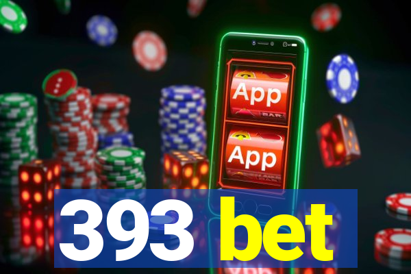 393 bet