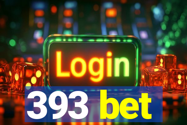 393 bet