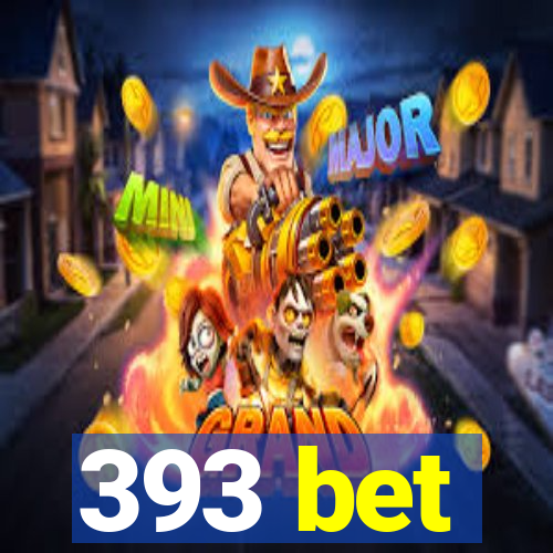 393 bet