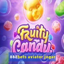 888bets aviator jogar