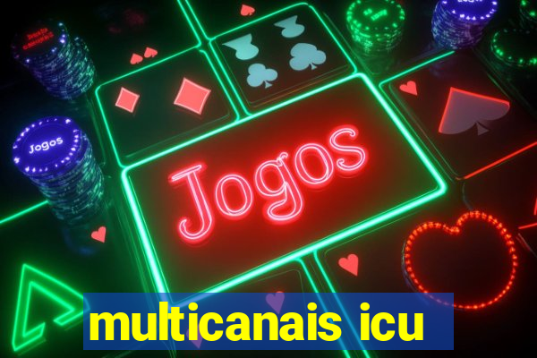 multicanais icu