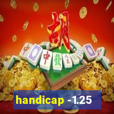 handicap -1.25