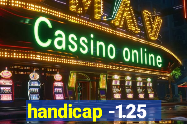 handicap -1.25