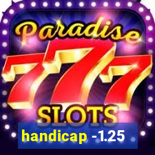 handicap -1.25