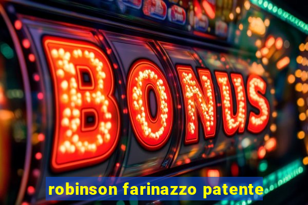 robinson farinazzo patente