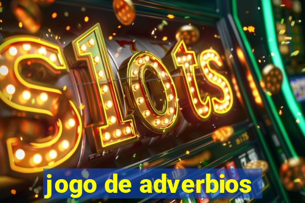 jogo de adverbios