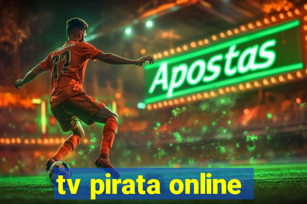 tv pirata online
