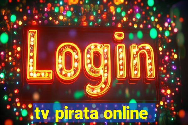 tv pirata online