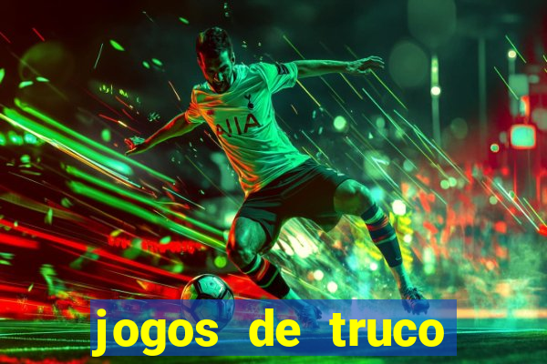 jogos de truco valendo dinheiro