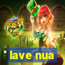 lave nua