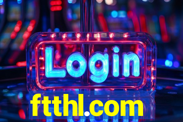 ftthl.com